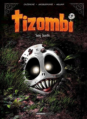 Tizombi - tome 02: Sang famille von BAMBOO