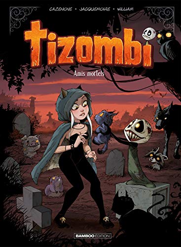 Tizombi - tome 03: Amis mortels