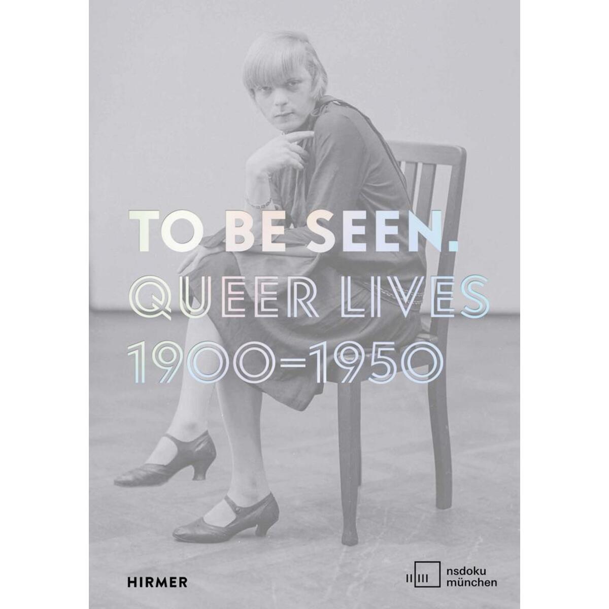 To Be Seen von Hirmer Verlag GmbH