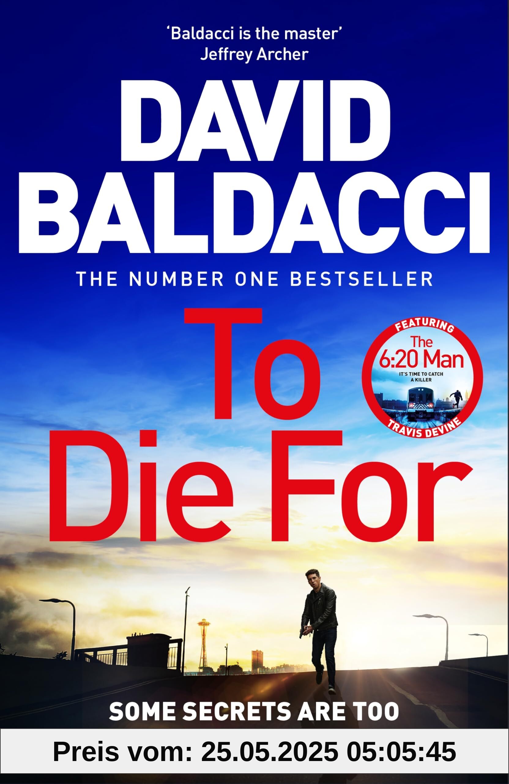 To Die For: The Action-Packed Travis Devine Thriller from the Bestselling Author of The 6:20 Man (Travis Devine, 3)