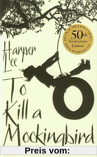To Kill A Mockingbird: 50th Anniversary edition