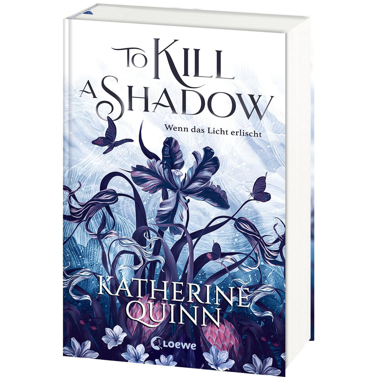 To Kill A Shadow (Die verfluchten Lande, Band 1) von Loewe Verlag GmbH