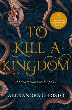 To Kill a Kingdom von Bonnier Zaffre UK / Hot Key Books