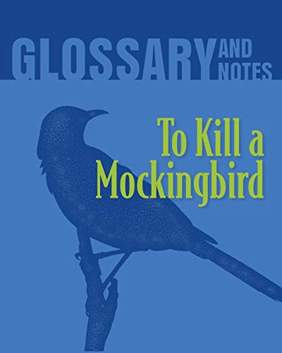 To Kill a Mockingbird Glossary and Notes: To Kill a Mockingbird von Heron Books