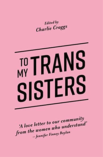 To My Trans Sisters von Jessica Kingsley Publishers