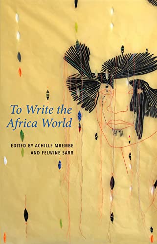 To Write the Africa World (Critical South)