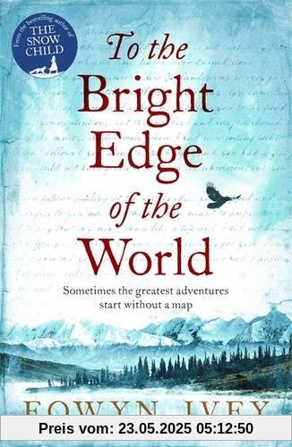 To the Bright Edge of the World To the Bright Edge of the World