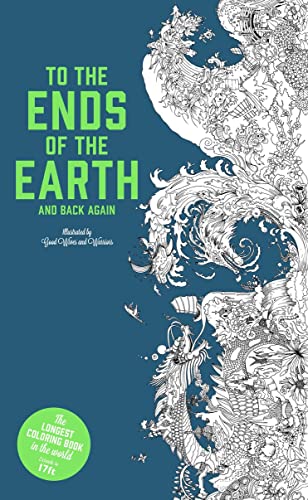 To the Ends of the Earth and Back Again: The Longest Colouring Book in the World: The Longest Colouring Book in the World. Malbuch To the Ends of the Earth and Back Again: The Longest Colouring Book in the World: The Longest Colouring Book in the World. Malbuch