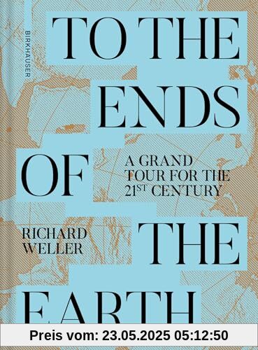 To the Ends of the Earth: A Grand Tour for the 21st Century