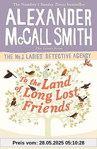 To the Land of Long Lost Friends (No. 1 Ladies' Detective Agency, Band 20)