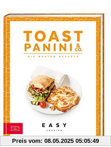 Toast, Panini & Co.: Die besten Rezepte (Easy Kochbücher)