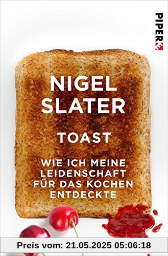 Toast: Wie ich meine Leidenschaft für das Kochen entdeckte Toast: Wie ich meine Leidenschaft für das Kochen entdeckte