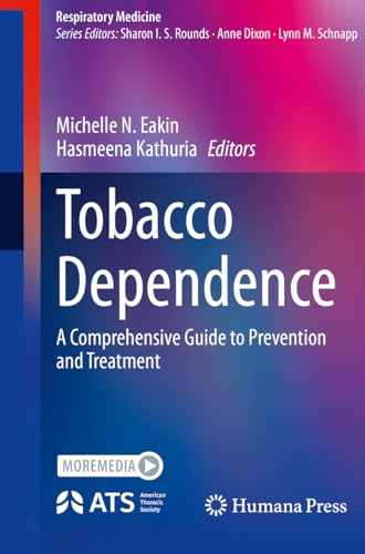 Tobacco Dependence: A Comprehensive Guide to Prevention and Treatment (Respiratory Medicine) von Humana