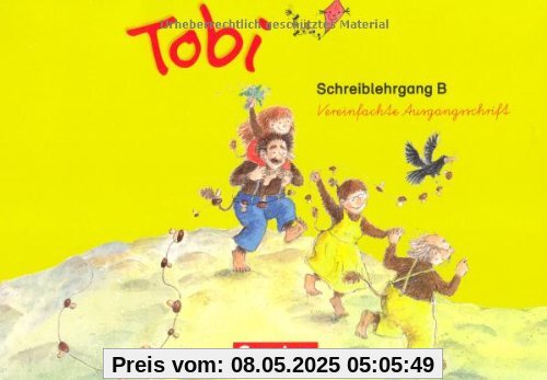 Tobi - Aktuelle Ausgabe: Schreiblehrgang B in Vereinfachter Ausgangsschrift