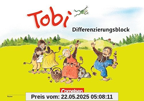 Tobi - Neubearbeitung 2016 / Differenzierungsblock Tobi - Neubearbeitung 2016 / Differenzierungsblock