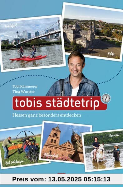 Tobis Städtetrip: Hessen ganz besonders entdecken