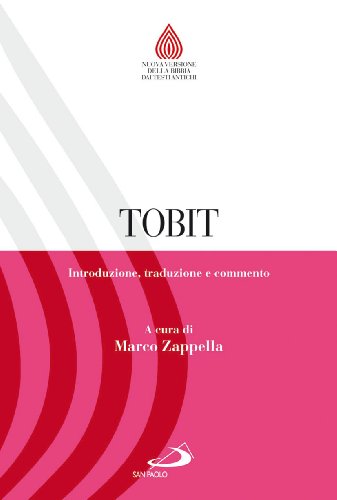 Tobit. Introduzione, traduzione e commento Tobit. Introduzione, traduzione e commento von Nuovissima Vers. Bibbia Dai Testi Orig.