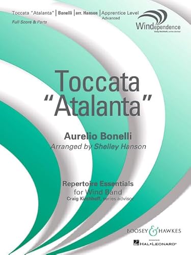 Toccata: "Atalanta". Apprentice Advanced. Blasorchester. Partitur. (Windependence) von Boosey & Hawkes, New York