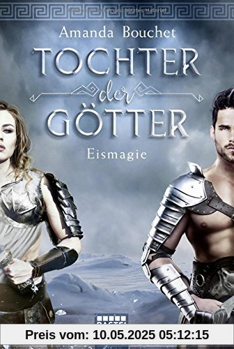 Tochter der Götter - Eismagie: Roman (Tochter-der-Götter-Trilogie, Band 2)