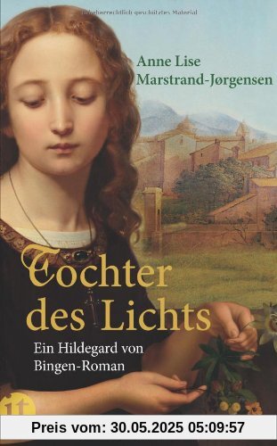 Tochter des Lichts: Ein Hildegard von Bingen-Roman (insel taschenbuch)