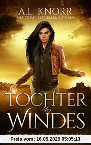 Tochter des Windes (Die Töchter der Elemente, Band 5)
