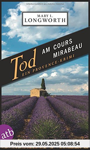 Tod am Cours Mirabeau: Ein Provence-Krimi (Verlaque & Bonnet ermitteln, Band 6)