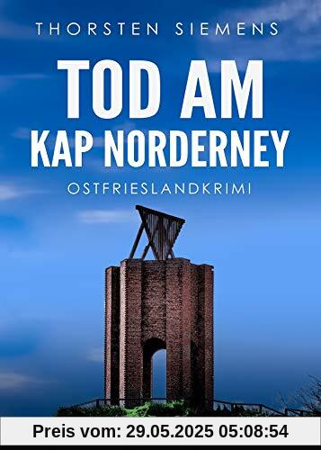 Tod am Kap Norderney. Ostfrieslandkrimi Tod am Kap Norderney. Ostfrieslandkrimi