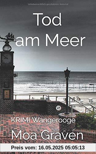 Tod am Meer: Ostfrieslandkrimi Wangerooge (Ostfriesische Inselkrimis, Band 1)