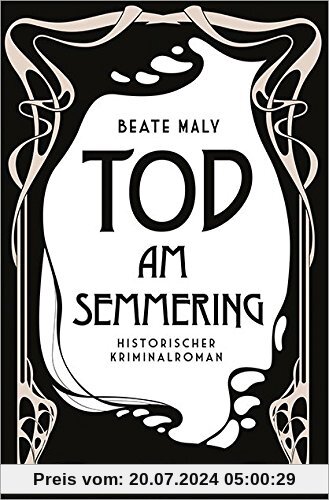 Tod am Semmering (Historischer Kriminalroman)