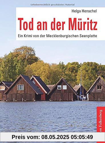 Tod an der Müritz: Ein Krimi von der Mecklenburgischen Seenplatte