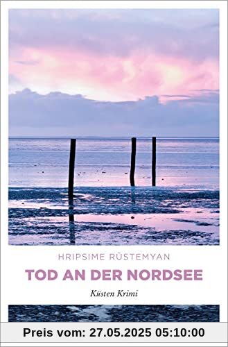 Tod an der Nordsee: Küsten Krimi