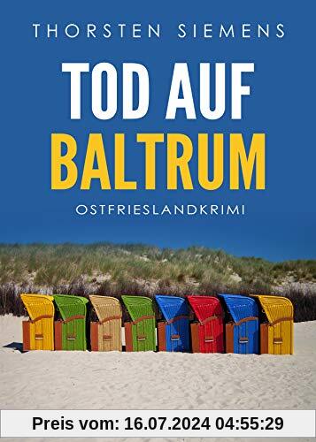 Tod auf Baltrum. Ostfrieslandkrimi