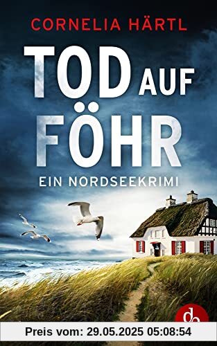 Tod auf Föhr: Ein Nordseekrimi Tod auf Föhr: Ein Nordseekrimi