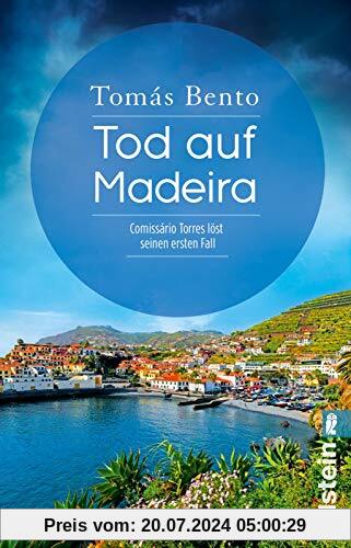 Tod auf Madeira: Comissário Torres löst seinen ersten Fall (Ein Madeira-Krimi, Band 1)