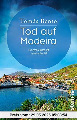 Tod auf Madeira: Comissário Torres löst seinen ersten Fall (Ein Madeira-Krimi, Band 1)