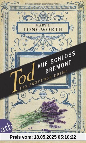 Tod auf Schloss Bremont: Ein Provence-Krimi Tod auf Schloss Bremont: Ein Provence-Krimi