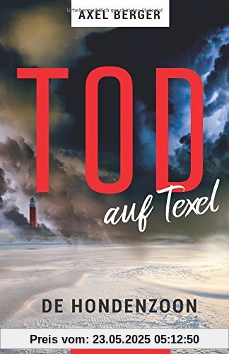 Tod auf Texel: Der 1. Fall für Jan de Vries (Nord und Totschlag, Band 6)