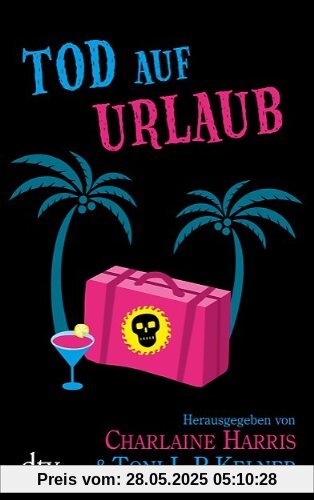 Tod auf Urlaub Tod auf Urlaub