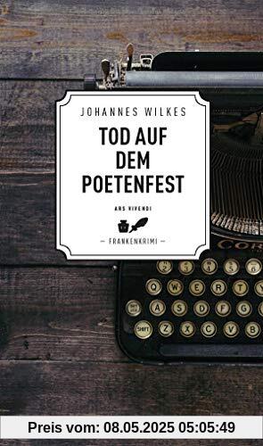 Tod auf dem Poetenfest - Ein Erlangen-Krimi (Franken-Krimi)