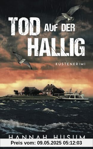 Tod auf der Hallig: Küstenkrimi (Behrens & Winter ermitteln, Band 3)