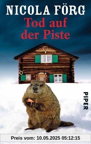 Tod auf der Piste: Ein Alpen-Krimi (Alpen-Krimis)