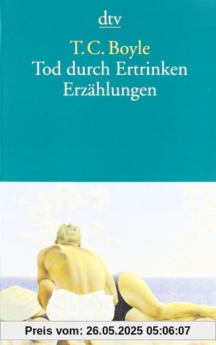 Tod durch Ertrinken: Erzählungen Tod durch Ertrinken: Erzählungen