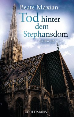 Tod hinter dem Stephansdom / Sarah Pauli Bd.3 von Goldmann