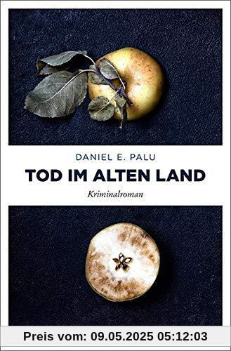 Tod im Alten Land: Kriminalroman