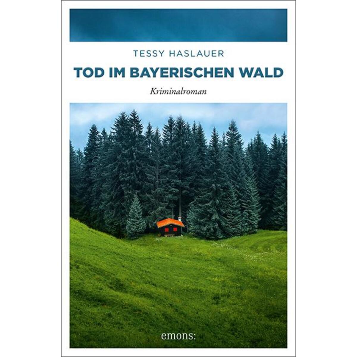 Tod im Bayerischen Wald von Emons Verlag