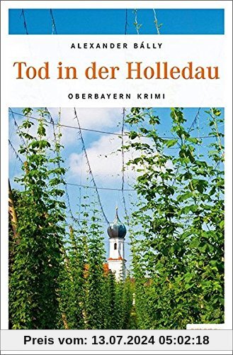Tod im Hopfengarten: Oberbayern Krimi