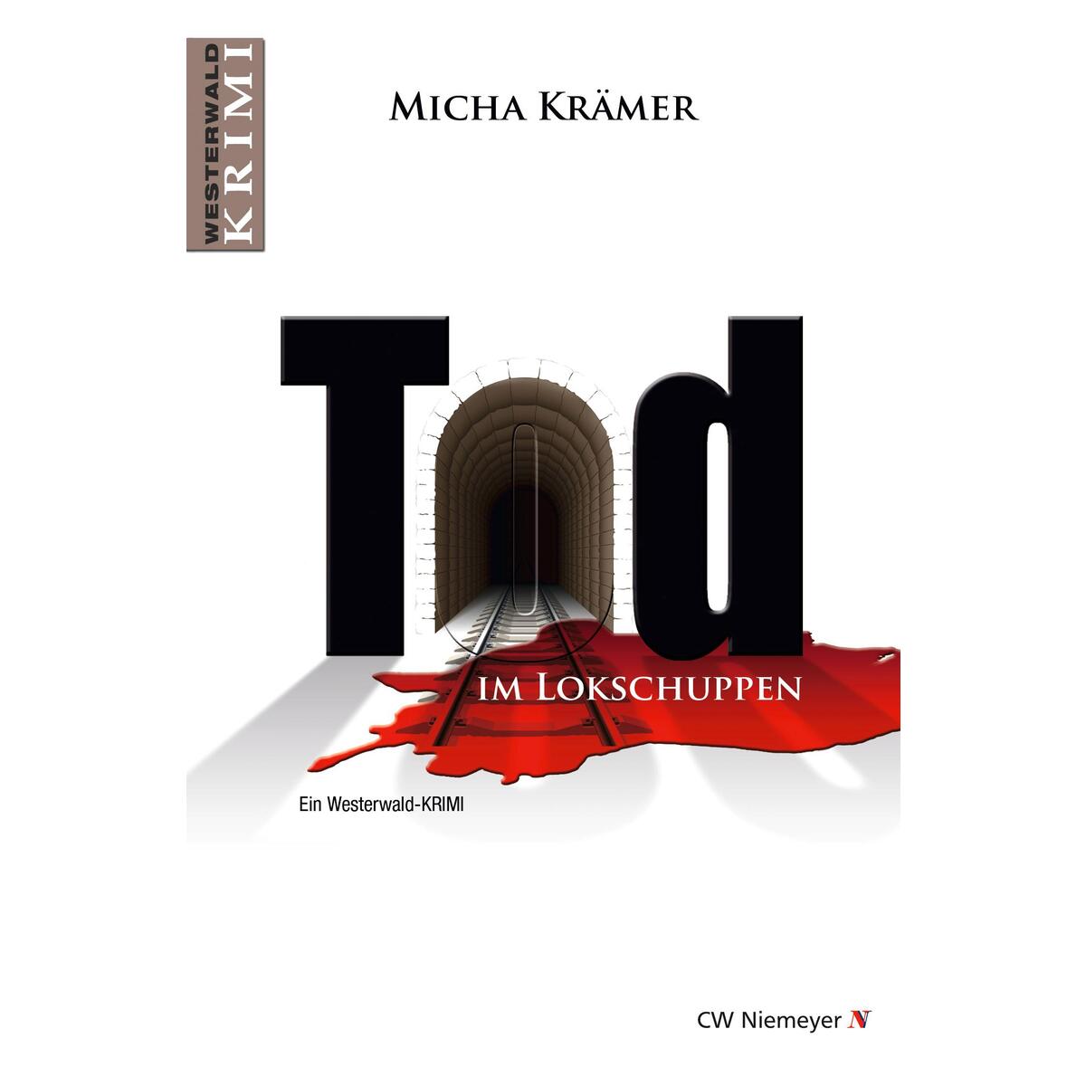 Tod im Lokschuppen von Niemeyer C.W. Buchverlage