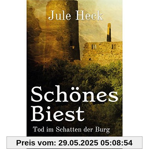 Tod im Schatten der Burg - Schönes Biest