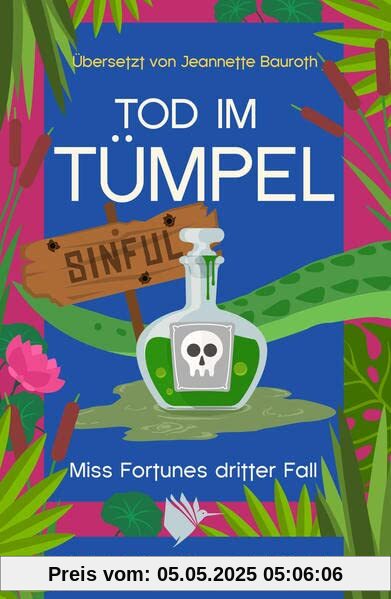 Tod im Tümpel: Ein Miss-Fortune-Krimi 3