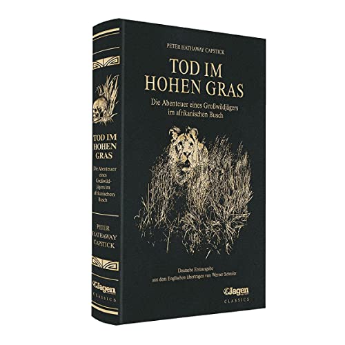 Tod im hohen Gras: JAGEN WELTWEIT Classics Band 11 Tod im hohen Gras: JAGEN WELTWEIT Classics Band 11 von Parey, P